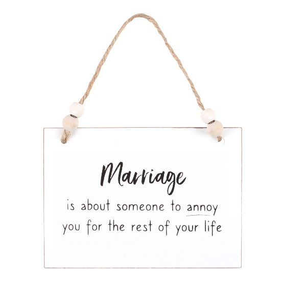 Picture of Marriage Someone To Annoy Hanging Sign